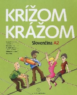 Krížom krážom - Slovenčina A2 + 2 CD