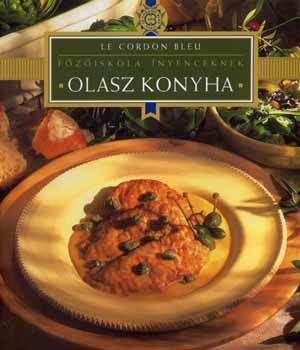 Olasz konyha-Le Cordon Bleu-főzőiskola ínyenceknek