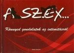 A szex?- Könnyed gondolatok az intimitásról