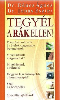 Tegyél a rák ellen!