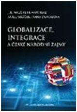 Globalizace, integrace a české národní zájmy