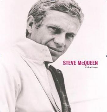 Steve McQueen: A Life in Pictures