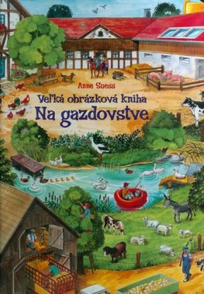 Veľká obrázková kniha - Na gazdovstve