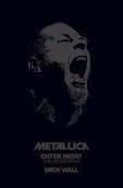 Enter Night Metallica The Biography