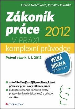 Zákoník práce 2012 v praxi - komplexní průvodce