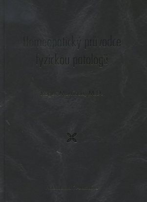 Homeopatický průvodce fyzickou patológií