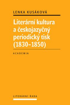 Literární kultura a českojazyčný periodický tisk (