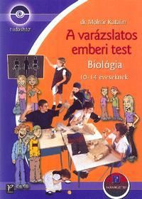 A varázslatos emberi test Biológia