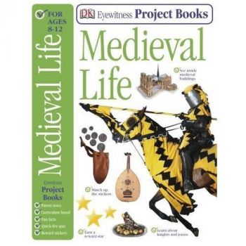 Medieval Life Eyewitness Project Books