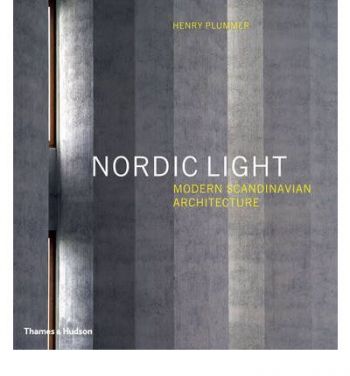 Nordic Light Modern Scandinavian Architecture