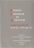 Regesta Bohemiae et Moraviae aetatis Venceslai IV. V/I/3 (1378 dec. - 1419 aug. 16.)