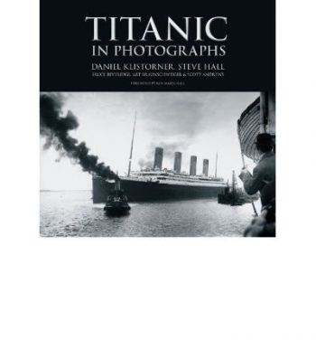 Titanic in Photographs