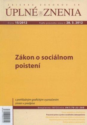 Úplné znenia 15 2012 - Zákon o sociálnom poistení