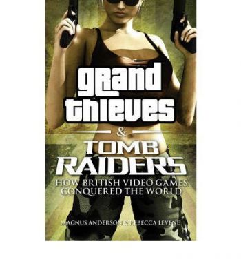 Grand Thieves and Tom Raiders