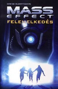 Mass Effect - Felemelkedés