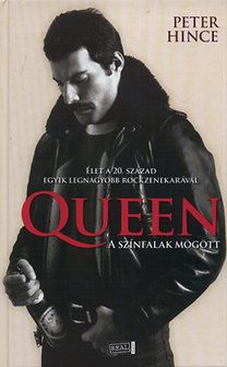 Queen - A színfalak mögött