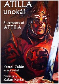 Attila unokái - Successors of Attila