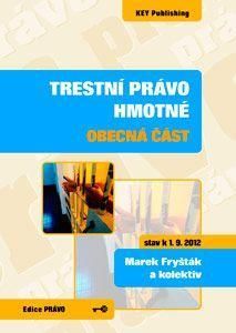 Trestní právo hmotné - obecná část 3. vydání