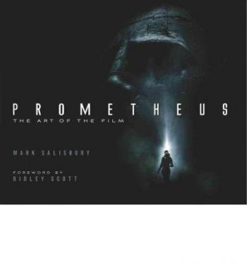 Prometheus: The Art of the Film