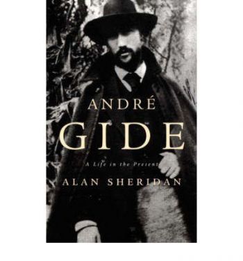 André Gide: A Life in the Present