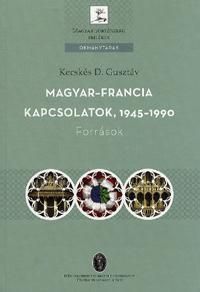 Magyar - francia kapcsolatok 1945-1990