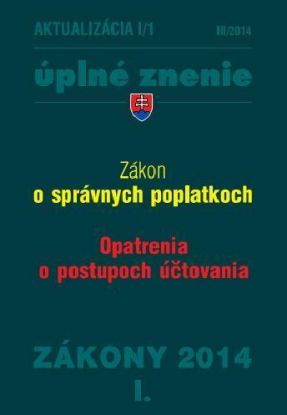 Zákony 2014 I. aktualizácia I 1 - Zákon o správnych poplatkoch