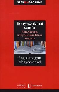 Könyvszakmai szótár angol-magyar/magyar-angol