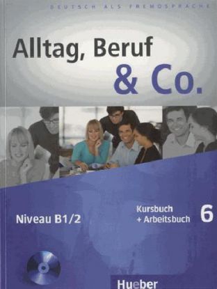 Alltag, Beruf & Co. 6 B1/2 KB+AB+CD