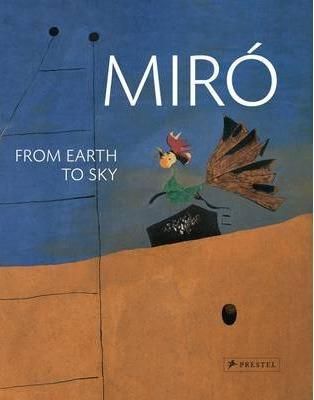 Miro: From Earth to Sky