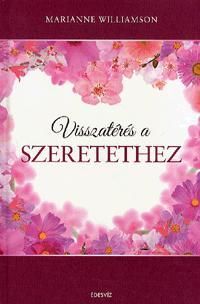 Visszatérés a szeretethez