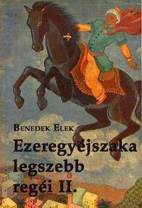 Ezeregyéjszaka leszebb regéi II.