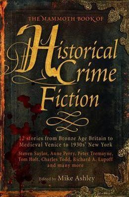 Mammoth Book of Historical Crime Fiction