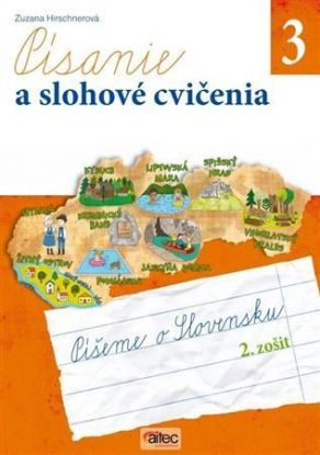 Písanie a slohové cvičenia pre 3. ročník základných škôl 2. zošit