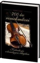 700 év remekművei . Kalandozás a komolyzene világába- 8 CD-vel