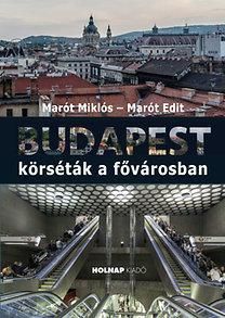 Budapest - körséták a fővárosban