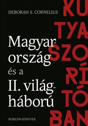 Kutyaszorítóban - Magyarország és a II. Világháború