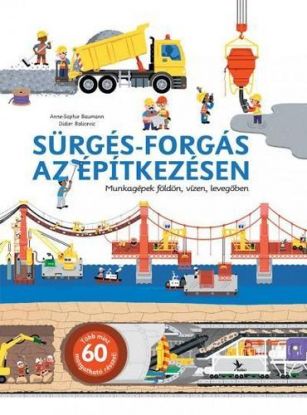 Sürgés-forgás az építkezésen