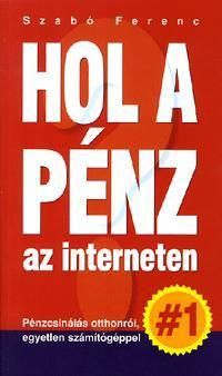 Hol a pénz az interneten