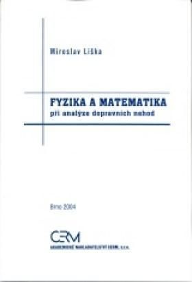 Fyzika a matematika při analýze dopravných nehod