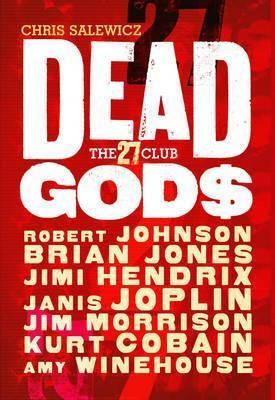 Dead Gods: The 27 Club