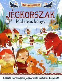 Matricás történelem: Jégkorszak