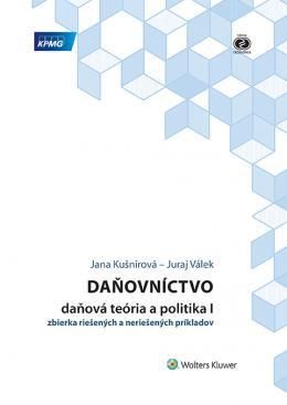 Daňovníctvo - daňová teória a politika I - zbierka riešených a neriešných príkladov (2. vyd)