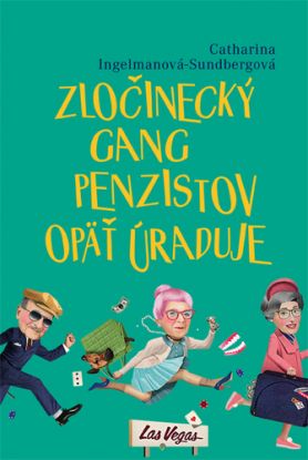 Zločinecký gang penzistov opäť úraduje