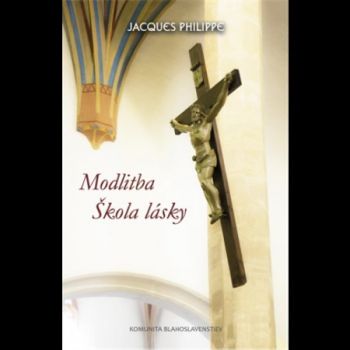 Modlitba - škola lásky