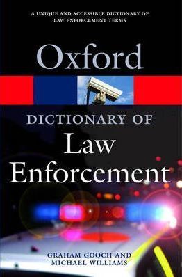 Oxford Dictionary of Law Enforcement