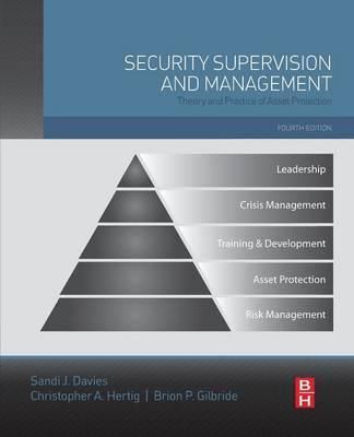 Security Supervision and Management : Theory and Practice of Asset Protection