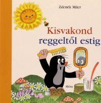 Kisvakond reggeltől estig