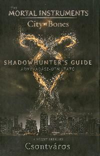 City of Bones: The Mortal Instruments - A végzet ereklyéi - Csontváros