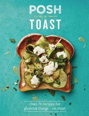 Posh Toast