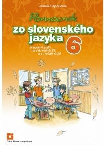 Pomocník SJ – 6 ZŠ a 1 GOŠ Pracovný zošit